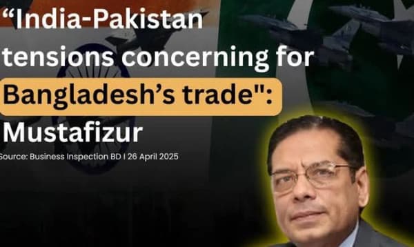 'India-Pakistan tensions concerning for BD'S trade'